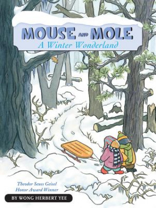 Kniha Mouse and Mole, A Winter Wonderland (reader) Wong Herbert Yee