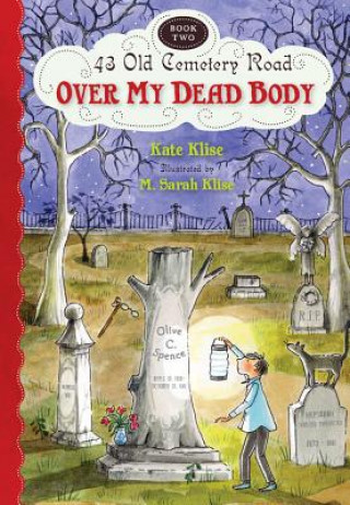 Carte Over My Dead Body Kate Klise