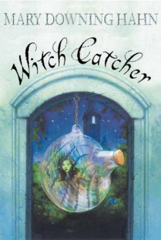 Carte Witch Catcher Mary Downing Hahn