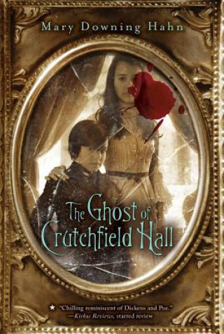 Kniha Ghost of Crutchfield Hall Mary Downing Hahn