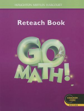 Libro Go Math! Reteach Book Grade 3 Houghton Mifflin Harcourt