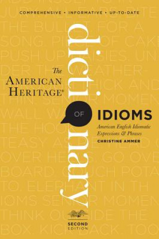 Book American Heritage Dictionary of Idioms, Second Edition Christine Ammer