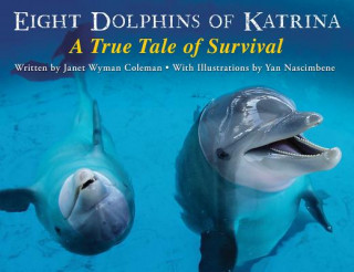 Knjiga Eight Dolphins of Katrina Janet Wyman Coleman