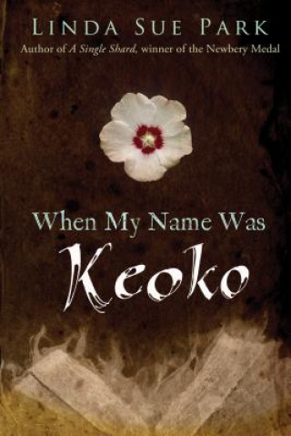 Könyv When My Name Was Keoko Linda Sue Park