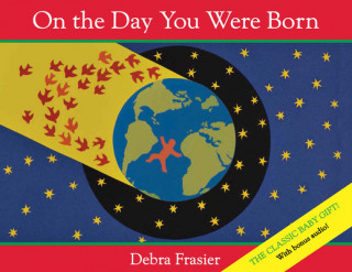 Carte On the Day You Were Born (with audio) Debra Frasier