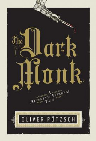 Carte Dark Monk Oliver Potzsch