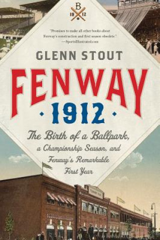 Βιβλίο Fenway 1912 Glenn Stout