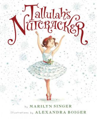 Knjiga Tallulah's Nutcracker Marilyn Singer