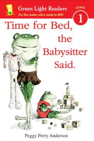 Book Time for Bed, the Babysitter Said Peggy Perry Anderson