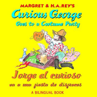 Kniha Jorge el curioso va a una fiesta de disfraces/Curious George Goes to a Costume Party (Bilingual) Laura Driscoll