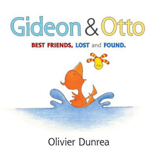 Kniha Gideon and Otto Olivier Dunrea