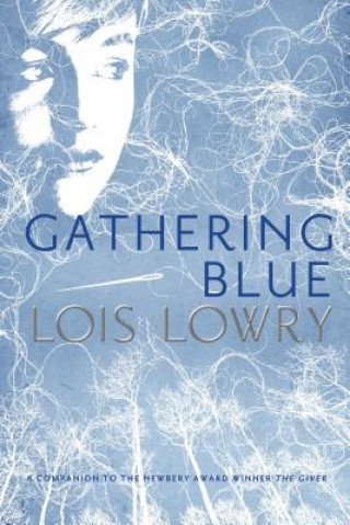 Book Gathering Blue Lois Lowry