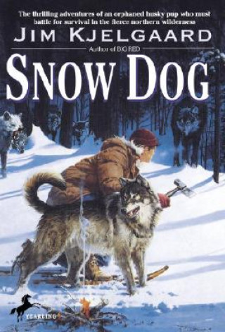 Kniha Snow Dog Jim Kjelgaard