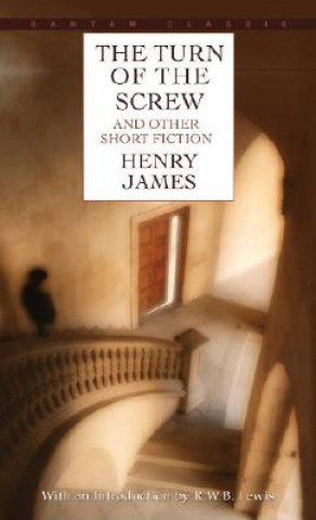 Carte Turn of the Screw and Other Short Fiction Henry James
