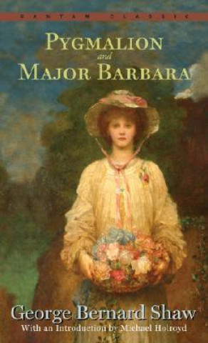 Carte Pygmalion and Major Barbara Bernard Shaw