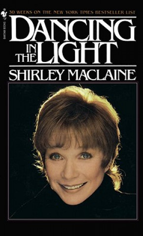 Kniha DANCING IN THE LIGHT Shirley MacLaine