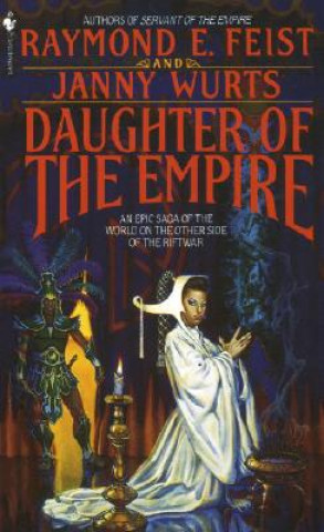 Kniha Daughter of the Empire Raymond E. Feist