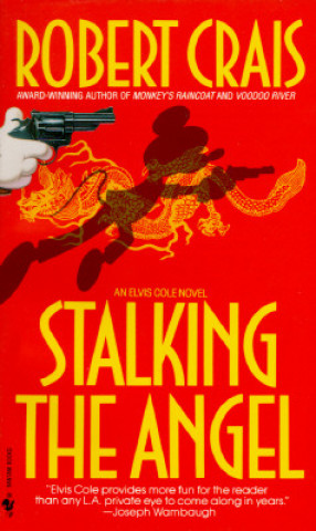 Книга Stalking the Angel Robert Crais