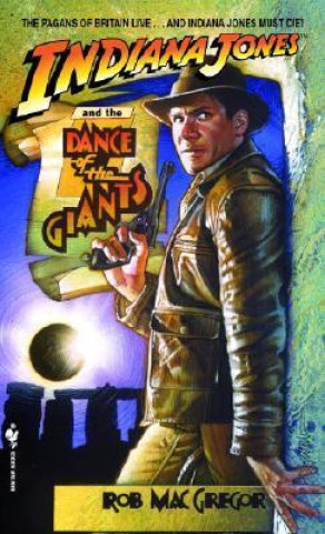 Carte Indiana Jones and the Dance of the Giants Rob MacGregor
