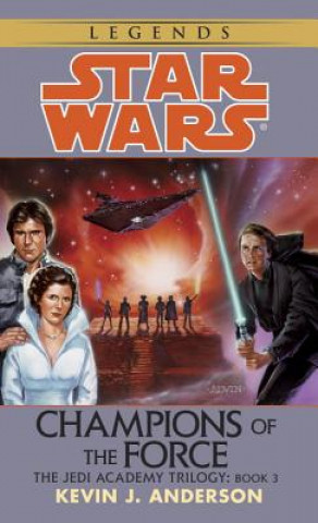 Книга Champions of the Force Kevin J. Anderson