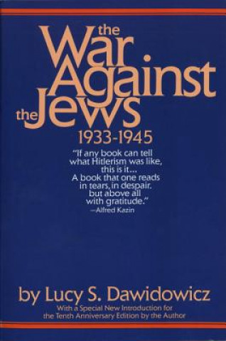 Książka The War Against the Jews Lucy S. Dawidowicz