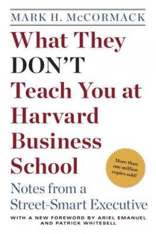 Carte What They Don't Teach You at Harvard Business School Mark Hume McCormack
