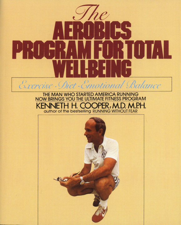 Kniha The Aerobics Program for Total Well-Being Kenneth H. Cooper