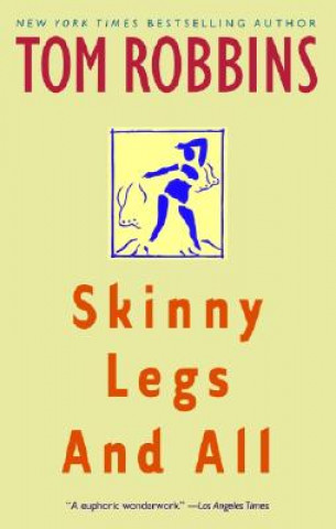 Carte Skinny Legs and All Tom Robbins