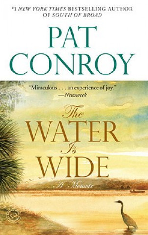 Könyv The Water Is Wide Pat Conroy