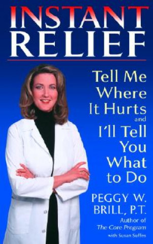 Libro Instant Relief Peggy W. Brill