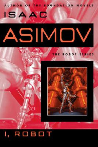 Kniha I, Robot Isaac Asimov