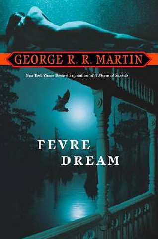 Könyv Fevre Dream George R. R. Martin