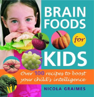 Carte Brain Foods For Kids Nicola Graimes