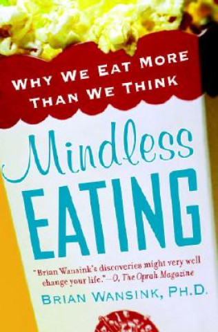 Könyv Mindless Eating Brian Wansink