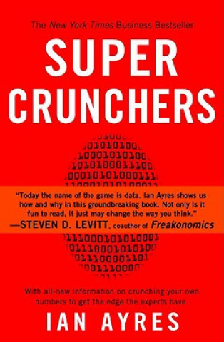 Kniha Super Crunchers Ian Ayres