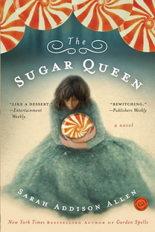 Книга The Sugar Queen Sarah Addison Allen