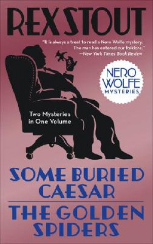 Carte Some Buried Caesar/The Golden Spiders Rex Stout