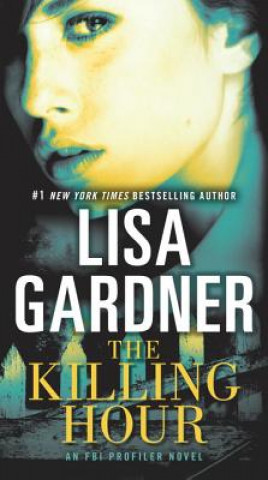 Carte The Killing Hour Lisa Gardner