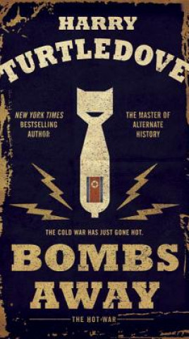Kniha Bombs Away Harry Turtledove