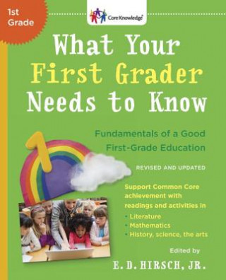 Kniha What Your First Grader Needs To Know (Revised And Updated) E. D. Hirsch