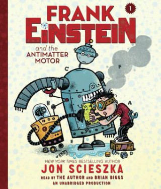 Audio Frank Einstein and the Antimatter Motor Jon Scieszka