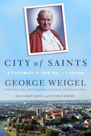 Kniha City of Saints George Weigel
