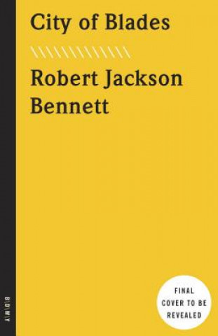 Книга City of Blades Robert Jackson Bennett