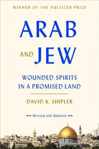Carte Arab and Jew David K. Shipler