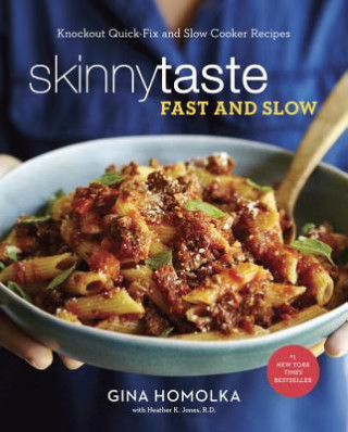 Kniha Skinnytaste Fast and Slow Gina Homolka