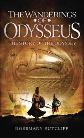 Kniha The Wanderings of Odysseus Rosemary Sutcliff