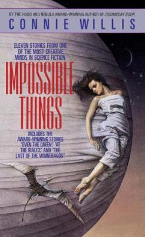 Knjiga Impossible Things Connie Willis