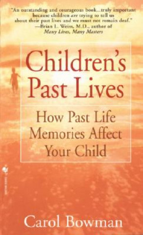 Könyv Children's Past Lives Carol Bowman