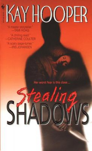 Kniha Stealing Shadows Kay Hooper