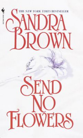 Kniha Send No Flowers Sandra Brown